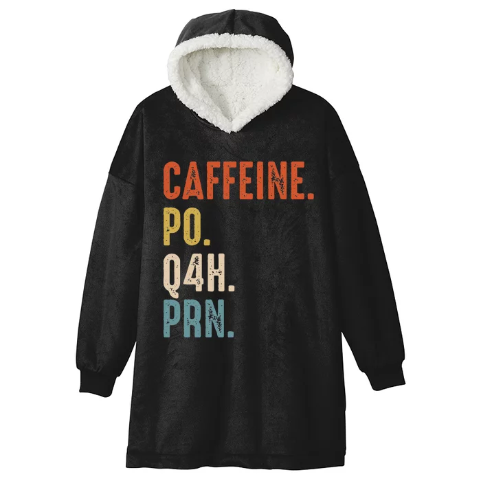 Caffeine Po Q4h Prn Funny Nurse Vintage Hooded Wearable Blanket