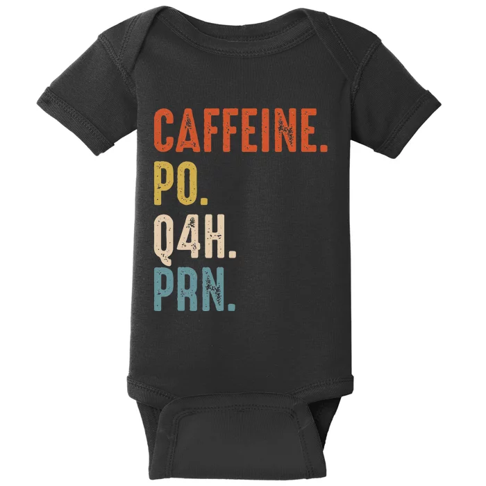 Caffeine Po Q4h Prn Funny Nurse Vintage Baby Bodysuit