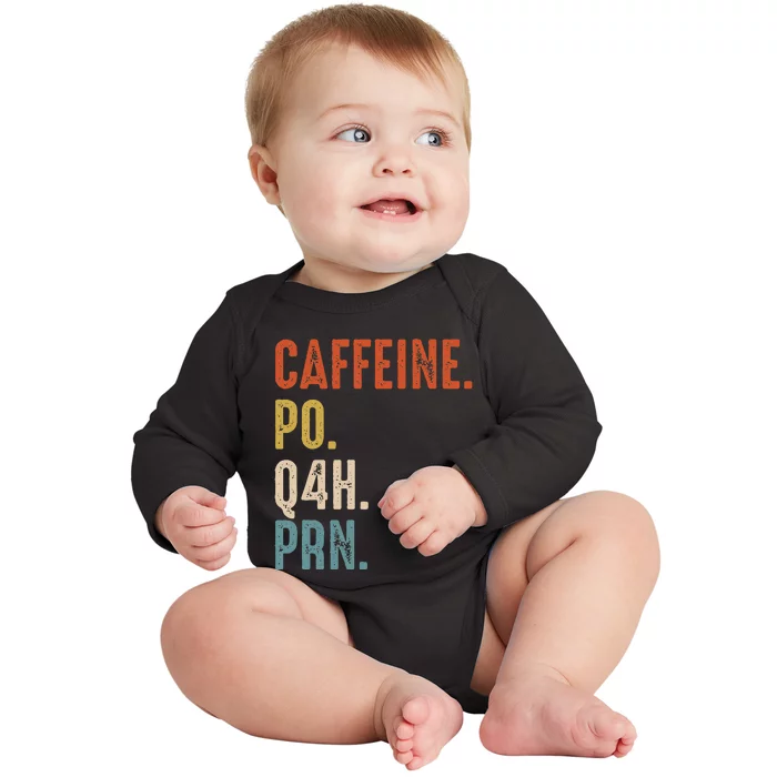 Caffeine Po Q4h Prn Funny Nurse Vintage Baby Long Sleeve Bodysuit