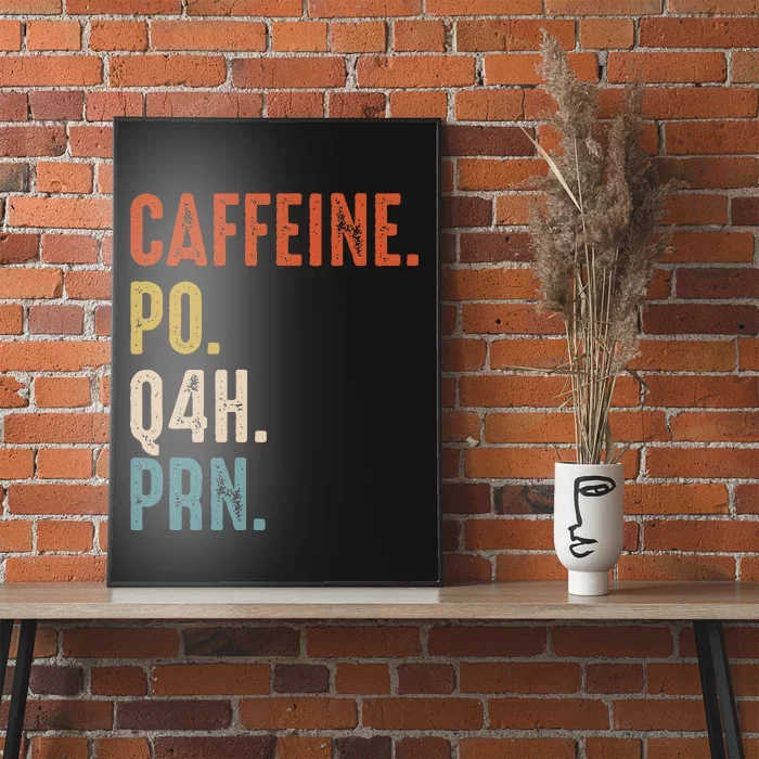 Caffeine Po Q4h Prn Funny Nurse Vintage Poster