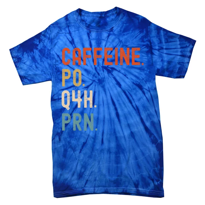 Caffeine Po Q4h Prn Tie-Dye T-Shirt