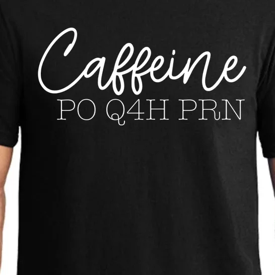 Caffeine Po Q4h Prn Funny Doctor Nurse Prescription Meme Gift Pajama Set