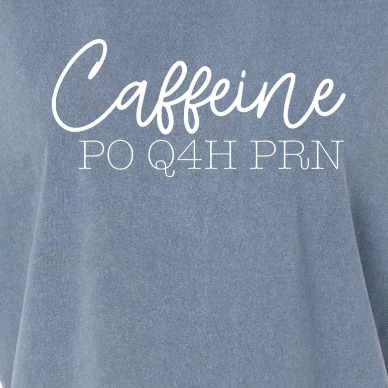 Caffeine Po Q4h Prn Funny Doctor Nurse Prescription Meme Gift Garment-Dyed Women's Muscle Tee