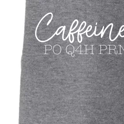 Caffeine Po Q4h Prn Funny Doctor Nurse Prescription Meme Gift Doggie 3-End Fleece Hoodie