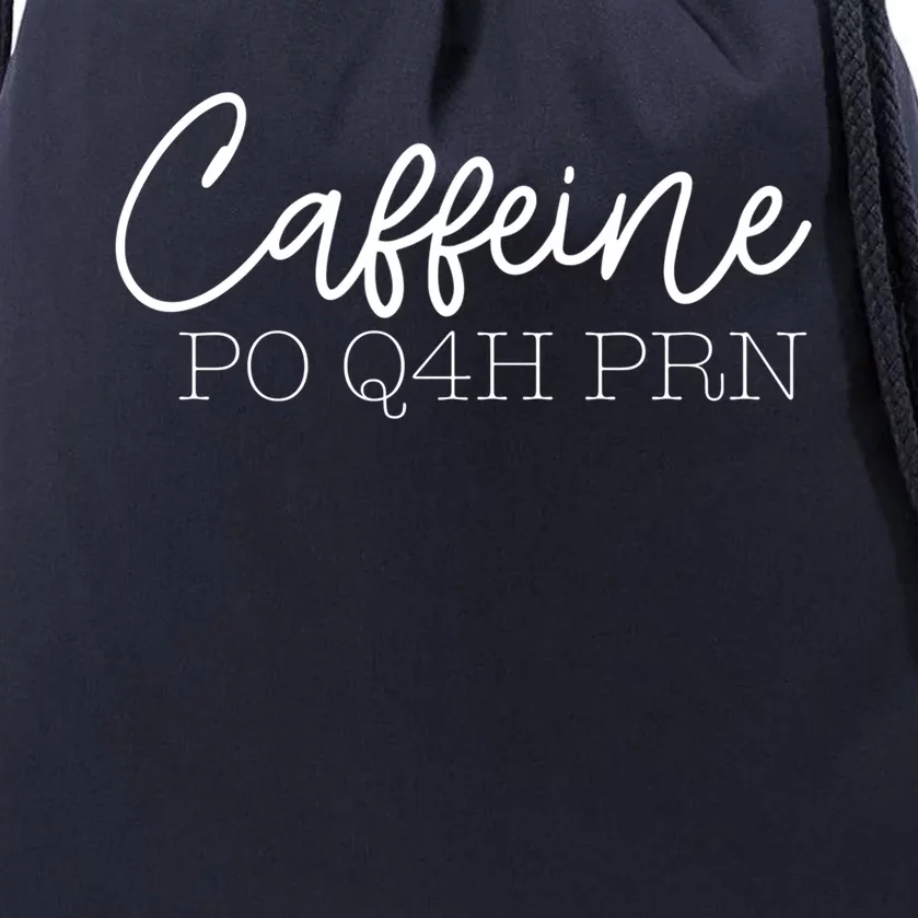 Caffeine Po Q4h Prn Funny Doctor Nurse Prescription Meme Gift Drawstring Bag