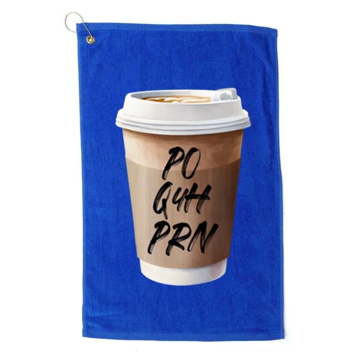 Caffeine Po Q4h Prn Funny Nurse Week Funny Gift Po Q4h Prn Pocket Gift Platinum Collection Golf Towel