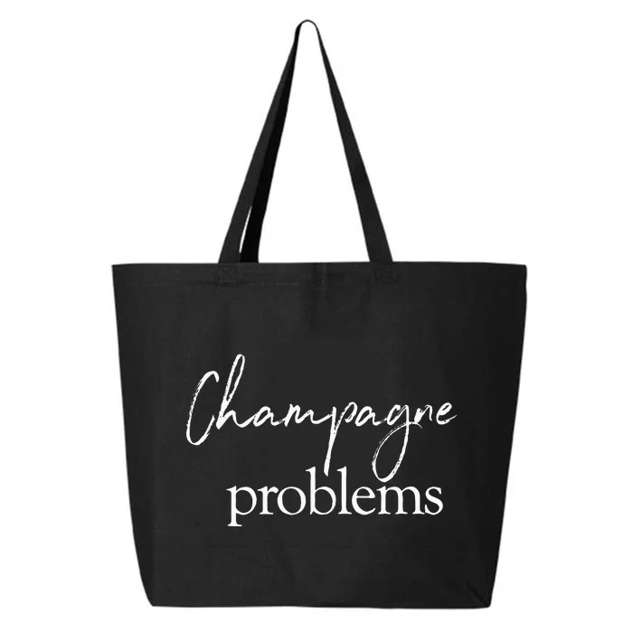 Champagne Problems Quote 25L Jumbo Tote