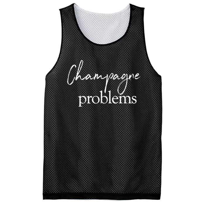 Champagne Problems Quote Mesh Reversible Basketball Jersey Tank