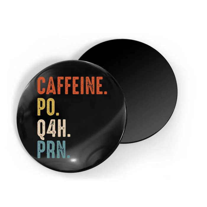 Caffeine Po Q4h Prn Funny Nurse Vintage Magnet