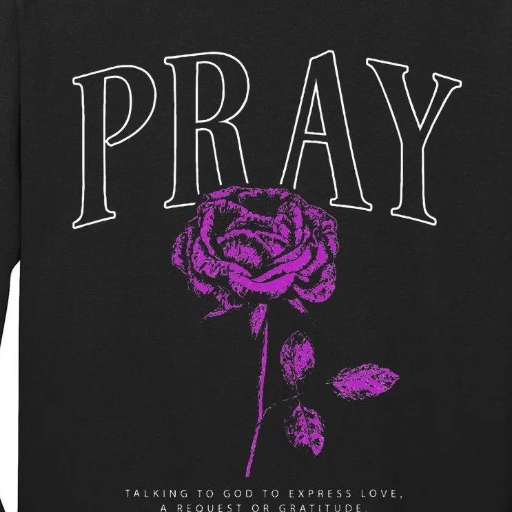 Christian Prayer Rose Streetwear For N Floral Faith Tall Long Sleeve T-Shirt