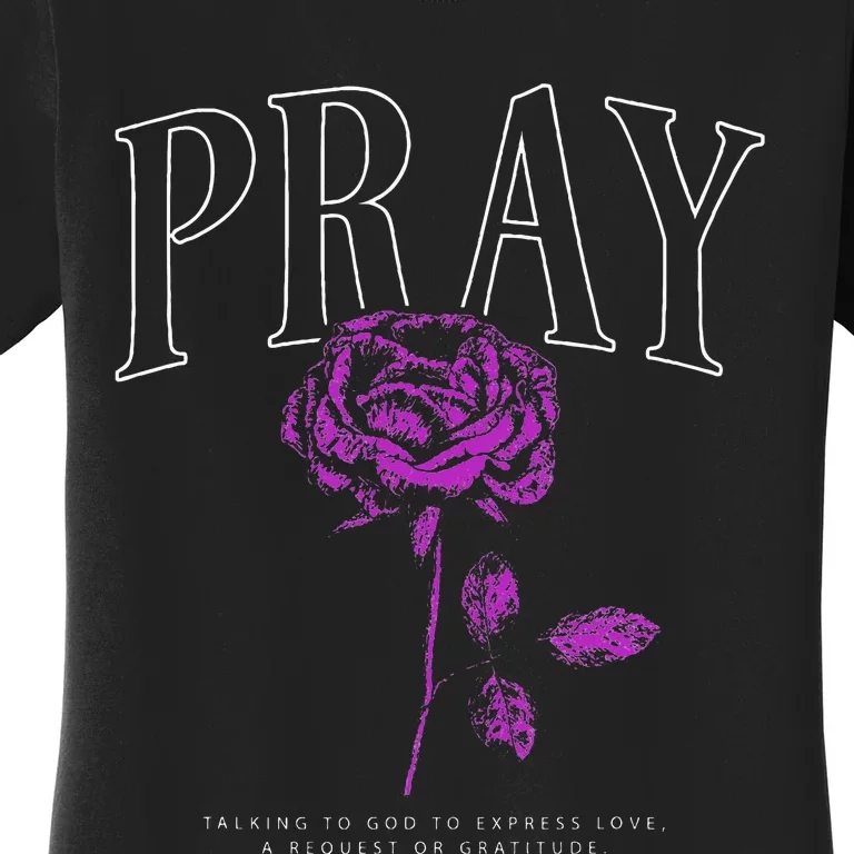 Christian Prayer Rose Streetwear For N Floral Faith Women's T-Shirt