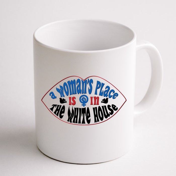 Cute Patriotic Rwb A Womans Place Is In The White House Front & Back Coffee Mug