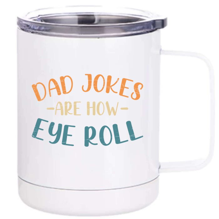 Cringe Puns Rad Jokes Funny Fathers Day Gift Dad Jokes Gift Front & Back 12oz Stainless Steel Tumbler Cup