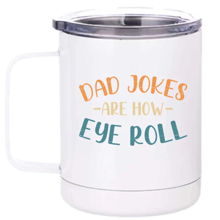 Cringe Puns Rad Jokes Funny Fathers Day Gift Dad Jokes Gift Front & Back 12oz Stainless Steel Tumbler Cup