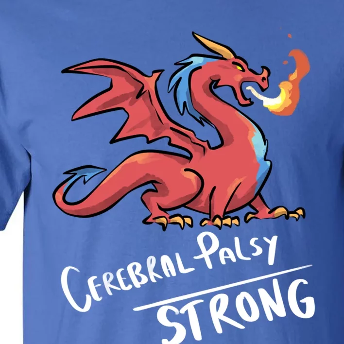 Cerebral Palsy Strong Dragon Gift Cerebral Palsy Gift Tall T-Shirt