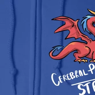 Cerebral Palsy Strong Dragon Gift Cerebral Palsy Gift Full Zip Hoodie