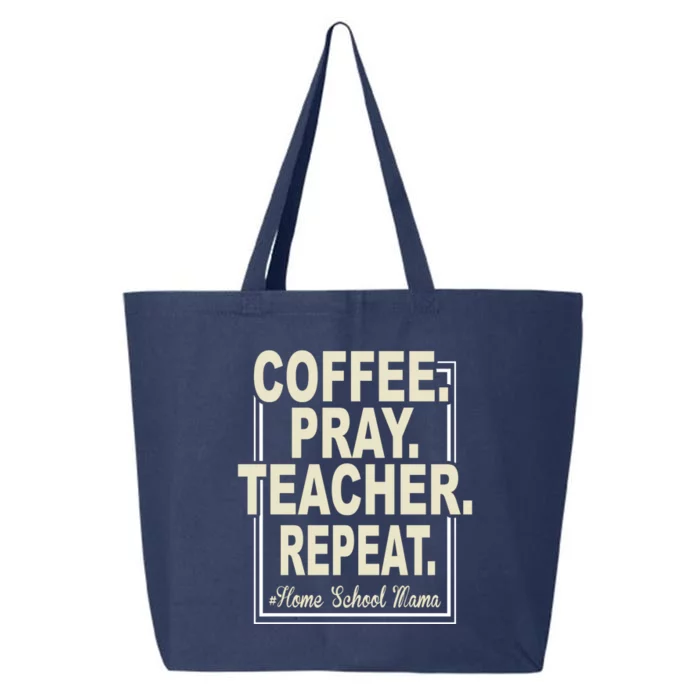 Coffee Pray Sleep Repeat Gift Virtual Homeschool Mom Teacher Cute Gift 25L Jumbo Tote