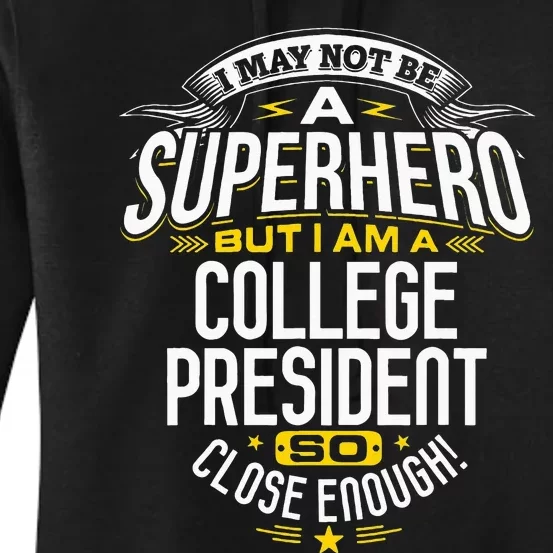 College President Superhero Presidents Gift Idea Women's Pullover Hoodie