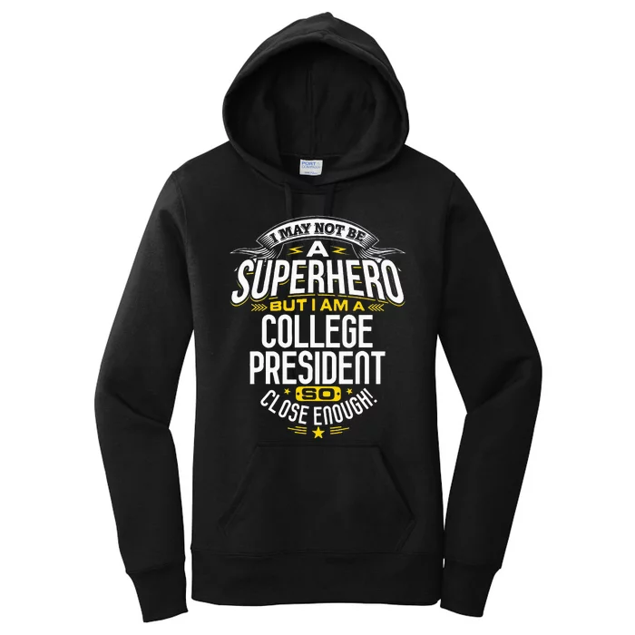 College President Superhero Presidents Gift Idea Women's Pullover Hoodie