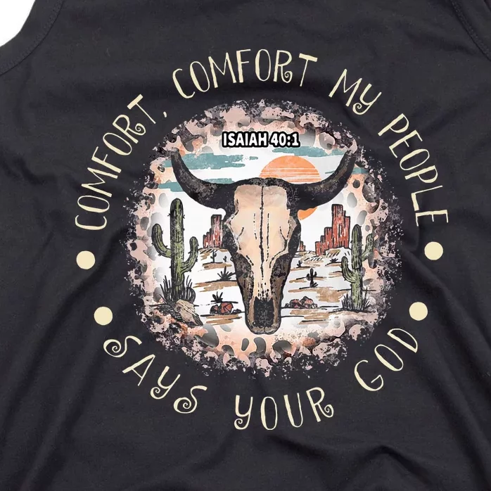 Comfort People Says Your God Isaiah 401 Bull Deserts Tank Top