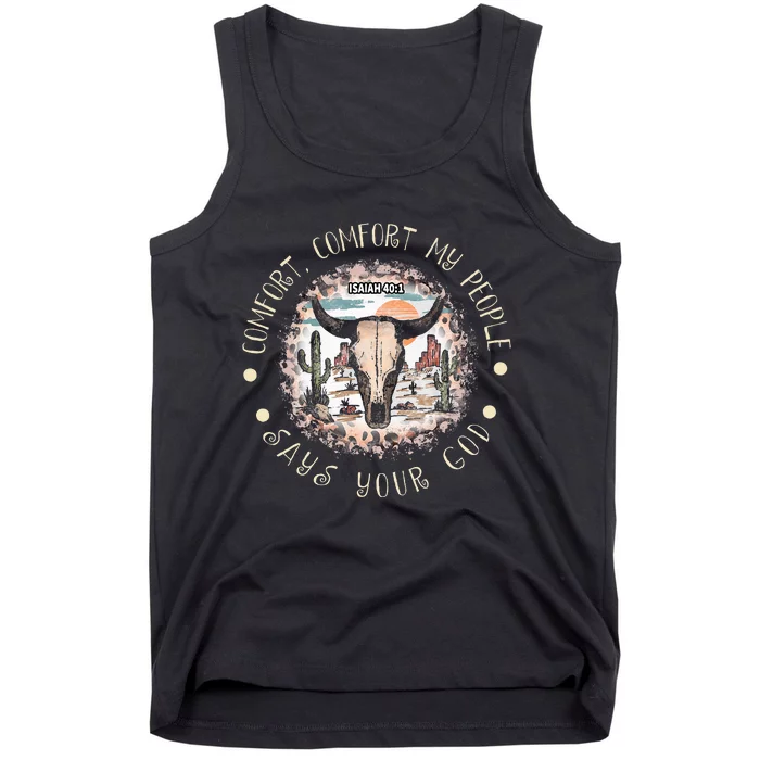 Comfort People Says Your God Isaiah 401 Bull Deserts Tank Top