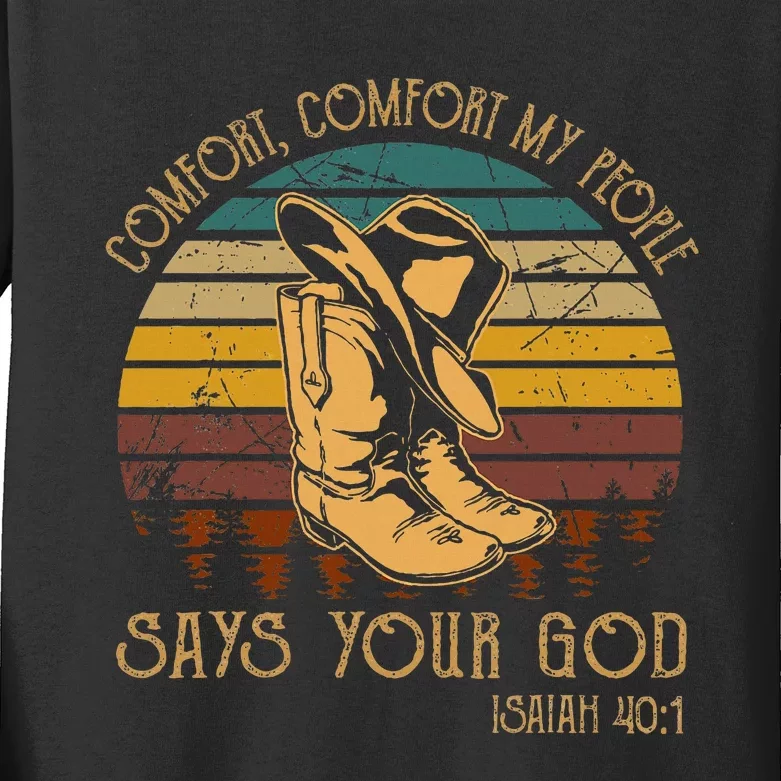 Comfort People Says Your God Isaiah 401 Man Cowboy Boots Kids Long Sleeve Shirt