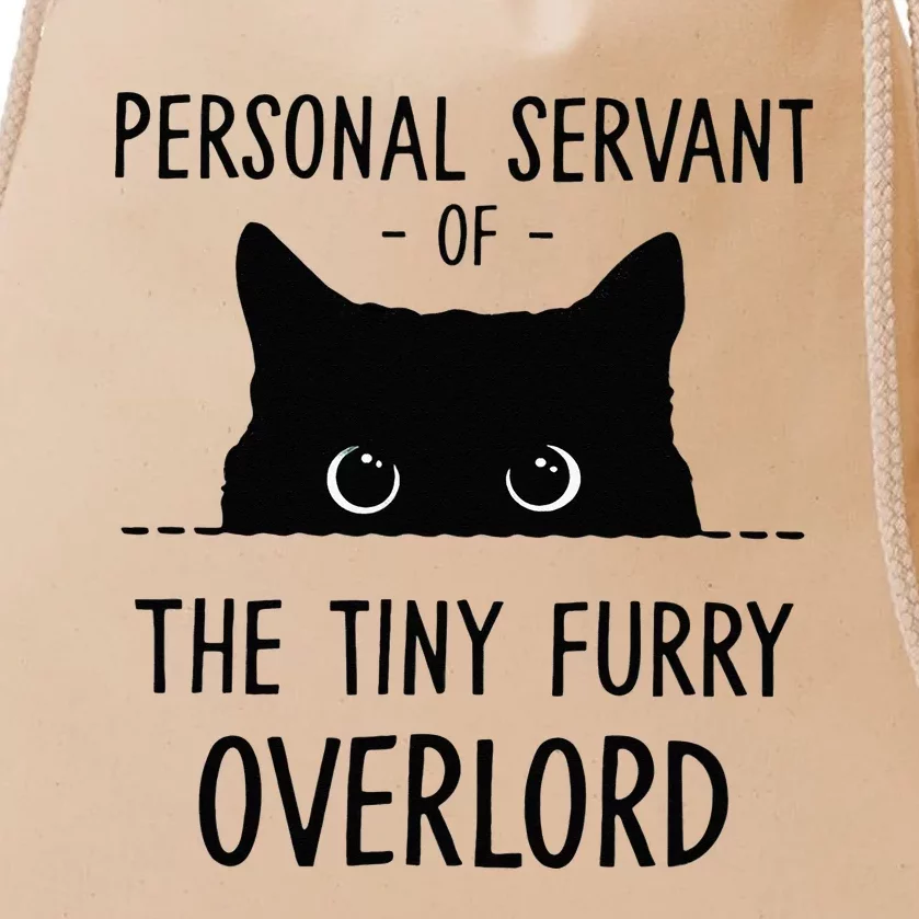 Cat Personal Servant Of The Tiny Furry Overlord Funny Drawstring Bag