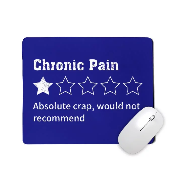 Chronic Pain Sarcastic Quotes Chronic Pain Recommend Mousepad