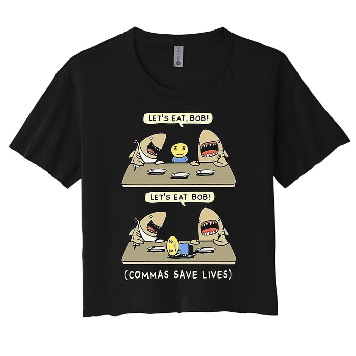 Commas Punctuation Shark Lets Eat Funny English Grammar Women's Crop Top Tee