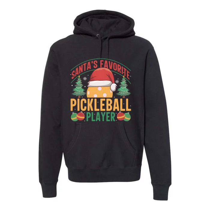 Christmas Pickleball Santa Favorite Pickleball Player Premium Hoodie