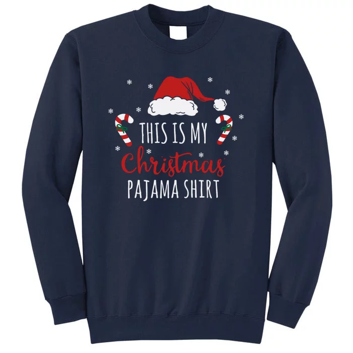 Christmas Pajama Shirt Tall Sweatshirt