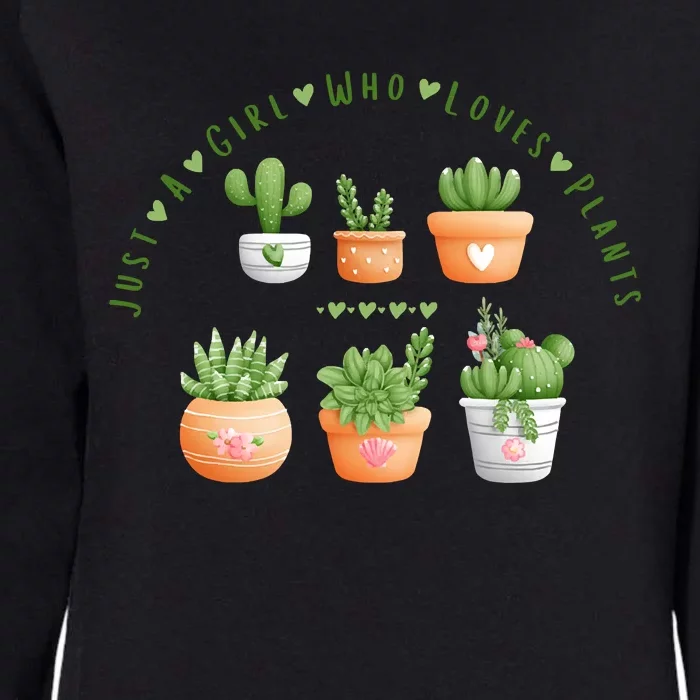 Cactus Plant, Succulents, Just A Girl Who Loves Plants Womens California Wash Sweatshirt