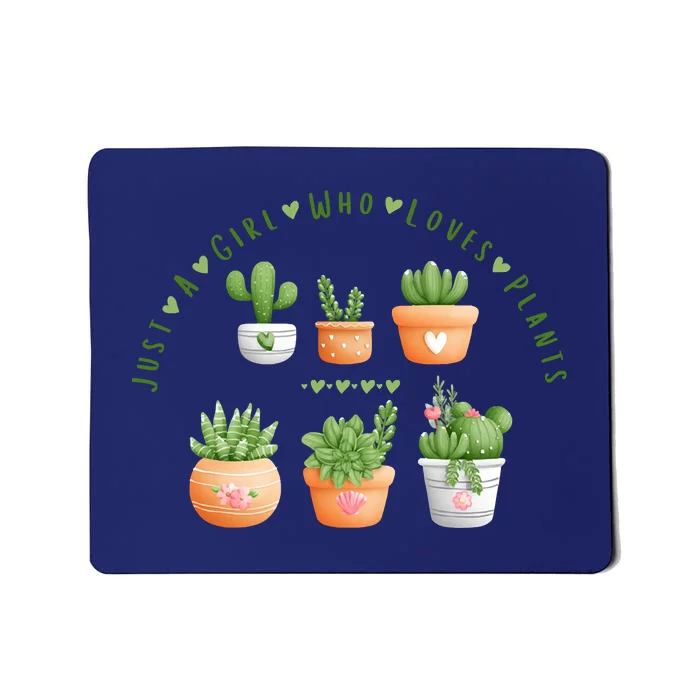 Cactus Plant, Succulents, Just A Girl Who Loves Plants Mousepad