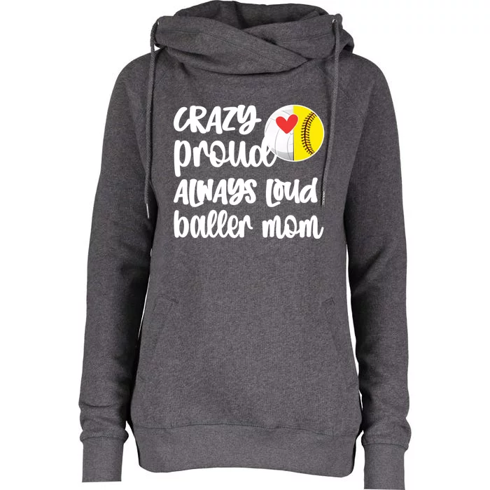 Crazy Proud Softball Volleyball Player Mom Ball Mother Gift Womens Funnel Neck Pullover Hood