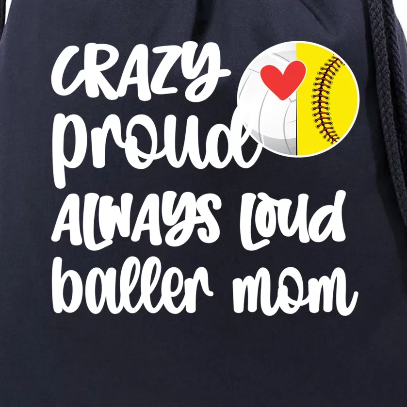 Crazy Proud Softball Volleyball Player Mom Ball Mother Gift Drawstring Bag