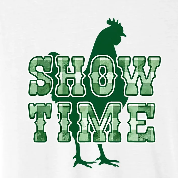 Chicken Poultry Show Time For Fair Week ChromaSoft Performance T-Shirt