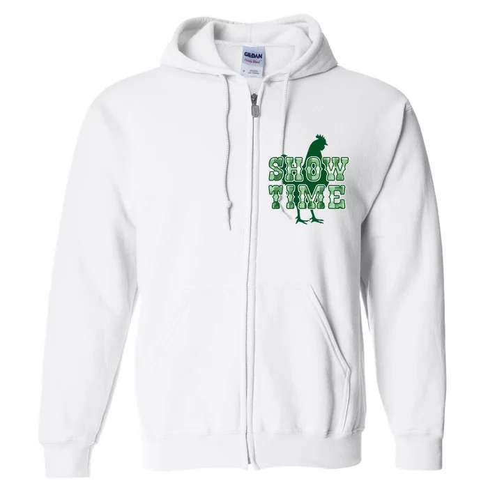 Chicken Poultry Show Time For Fair Week Full Zip Hoodie