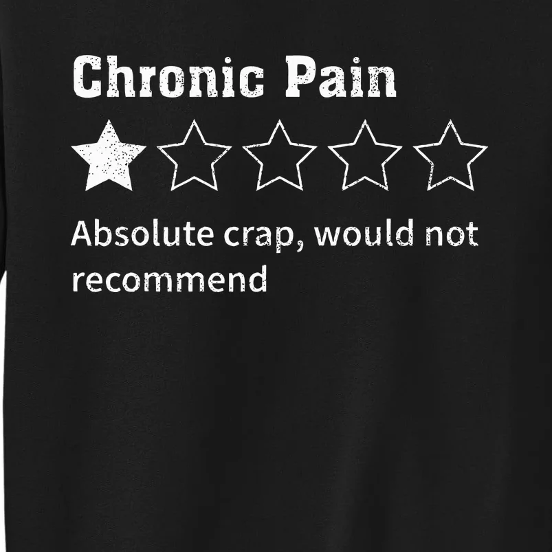 Chronic Pain Sarcastic Quotes Chronic Pain Recommend S Absol Tall Sweatshirt