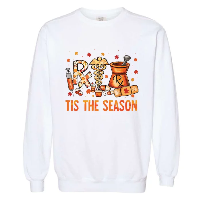 Cpht Pharmacy Technician Fall Theme Shirts Tis The Season Garment-Dyed Sweatshirt