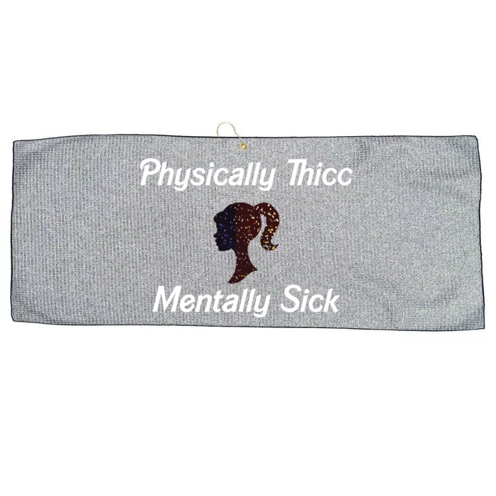 Cricutbutcrass Physically Thicc Mentally Sick Large Microfiber Waffle Golf Towel