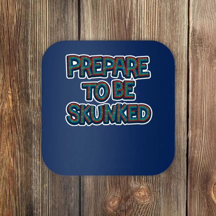 Cribbage Prepared To Be Skunked Coaster