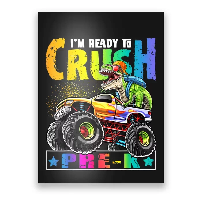 Crush PreK T Rex Dinosaur Monster Truck Back To School Boy Poster