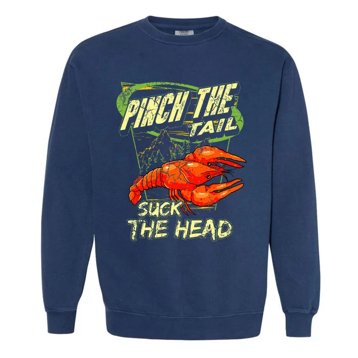 Crawfish Pinch The Tail Suck The Head Garment-Dyed Sweatshirt