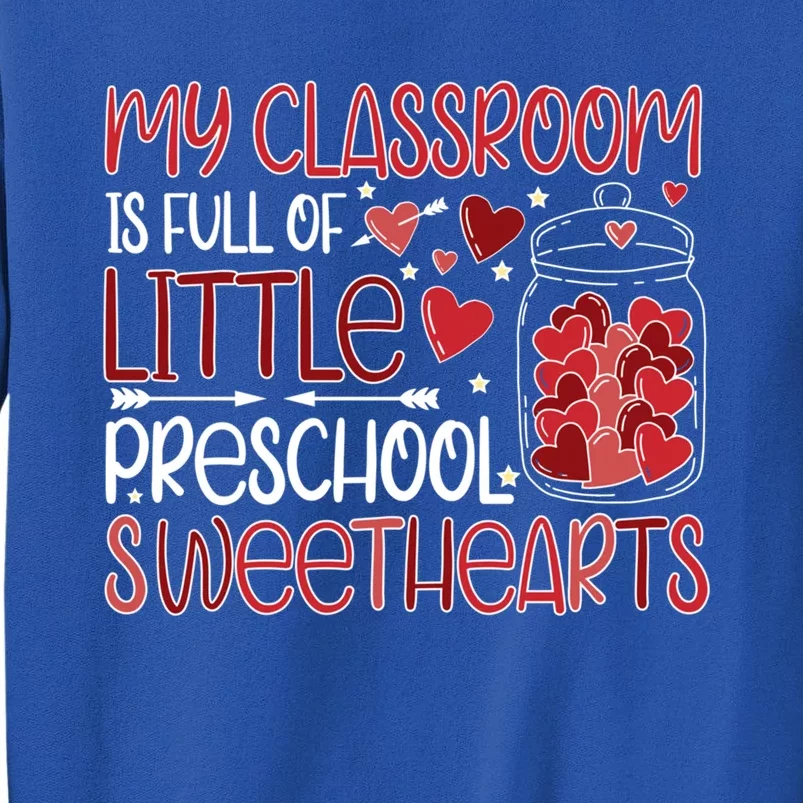 Cute Preschool Teacher Valentines Day Preschool Teaching Gift Tall Sweatshirt