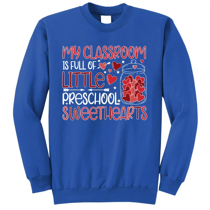 Cute Preschool Teacher Valentines Day Preschool Teaching Gift Tall Sweatshirt