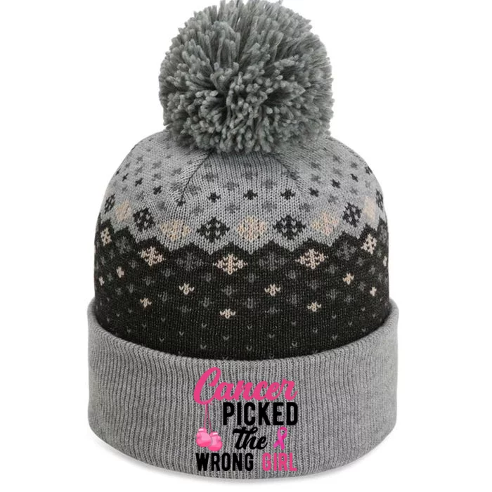 Cancer Picked The Wrong Girl Pink Ribbon The Baniff Cuffed Pom Beanie