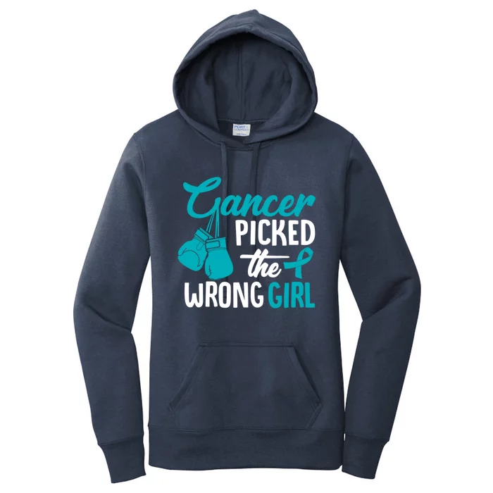 Cancer Picked The Wrong Teal Ovarian Cancer Awareness Gift Women's Pullover Hoodie