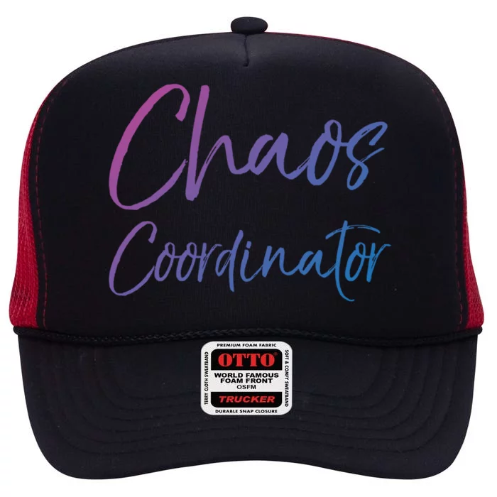 Cute Preschool Teacher Gift Chaos Coordinator Great Gift High Crown Mesh Trucker Hat