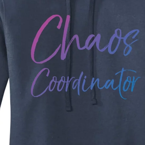 Cute Preschool Teacher Gift Chaos Coordinator Great Gift Women's Pullover Hoodie