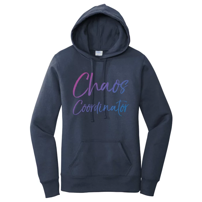 Cute Preschool Teacher Gift Chaos Coordinator Great Gift Women's Pullover Hoodie